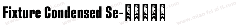 Fixture Condensed Se字体转换